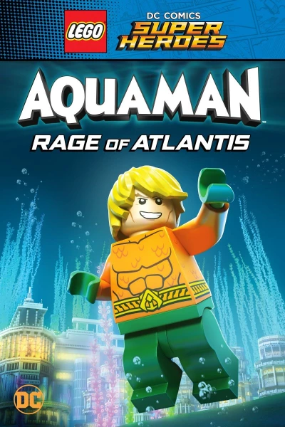 Lego Aquaman - Rage of Atlantis