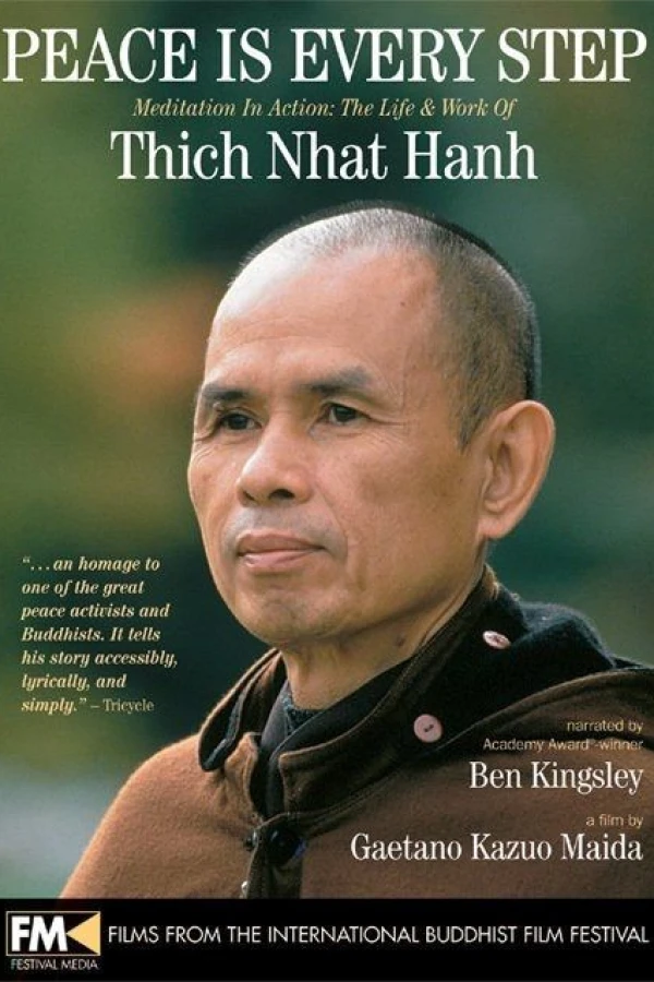 Peace Is Every Step: Meditation in Action: The Life and Work of Thich Nhat Hanh Affiche