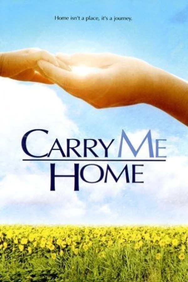 Carry Me Home Affiche