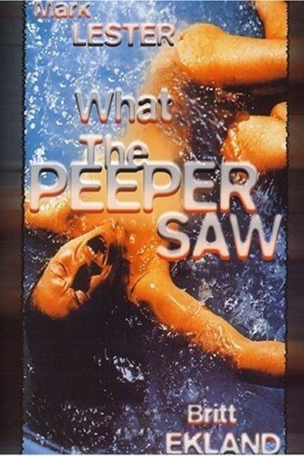 What the Peeper Saw Affiche
