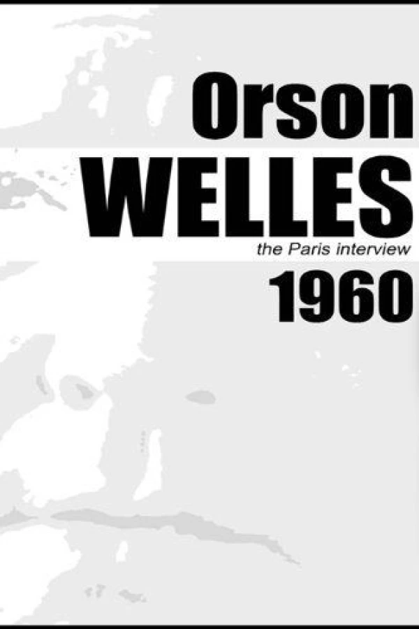 Orson Welles: The Paris Interview Affiche
