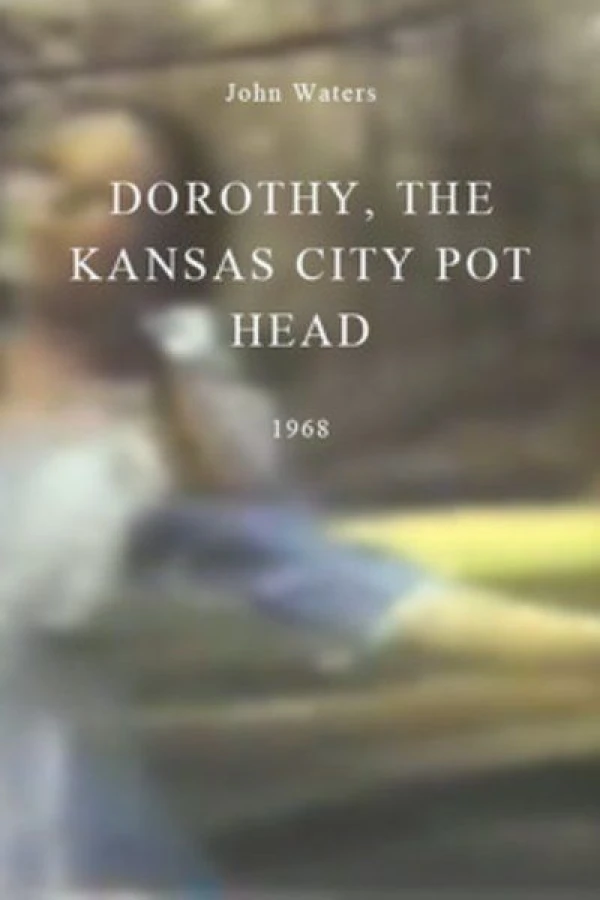 Dorothy, the Kansas City Pot Head Affiche