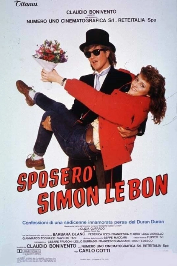 Sposerò Simon Le Bon - Confessioni di una sedicenne innamorata persa dei Duran Duran Affiche