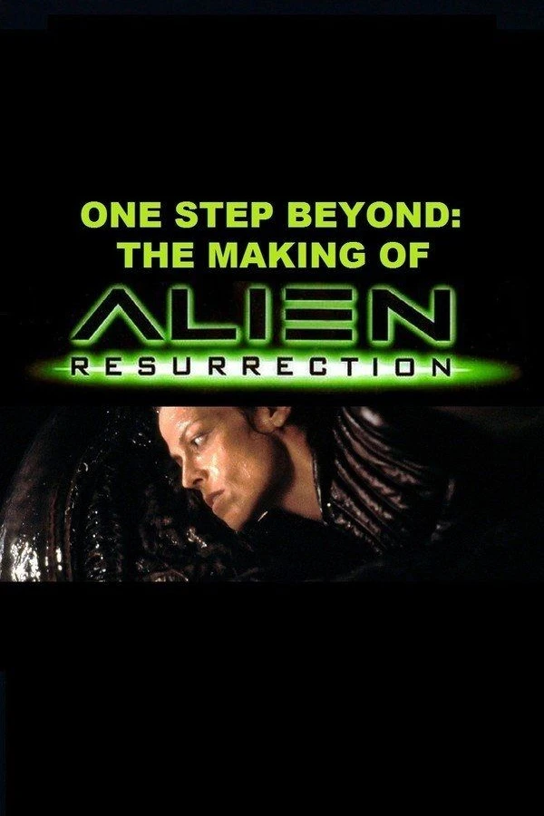 One Step Beyond: The Making of 'Alien: Resurrection' Affiche
