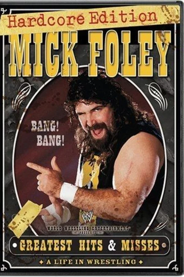 Mick Foley's Greatest Hits Misses: A Life in Wrestling Affiche