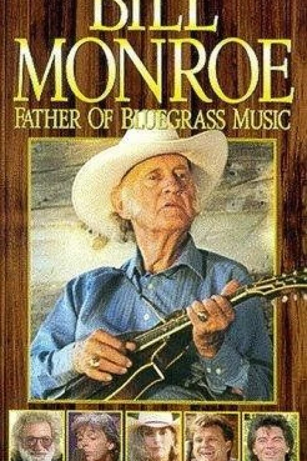 Bill Monroe: Father of Bluegrass Music Affiche