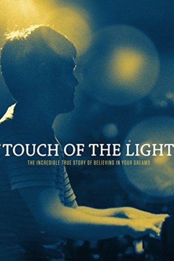Touch of the Light Affiche