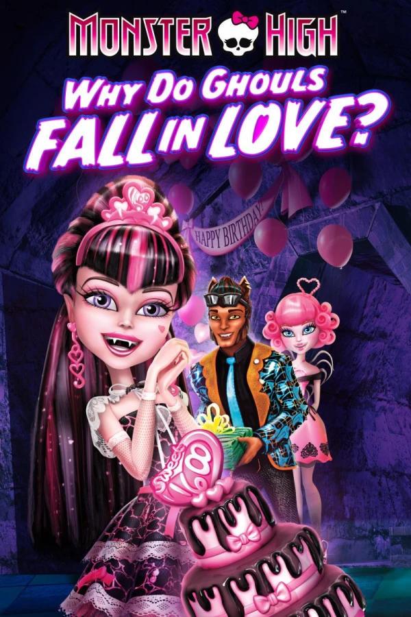 Monster High - Pourquoi les goules tombent amoureuses Affiche