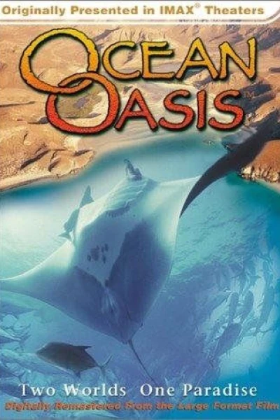 IMAX Nature - Ocean Oasis