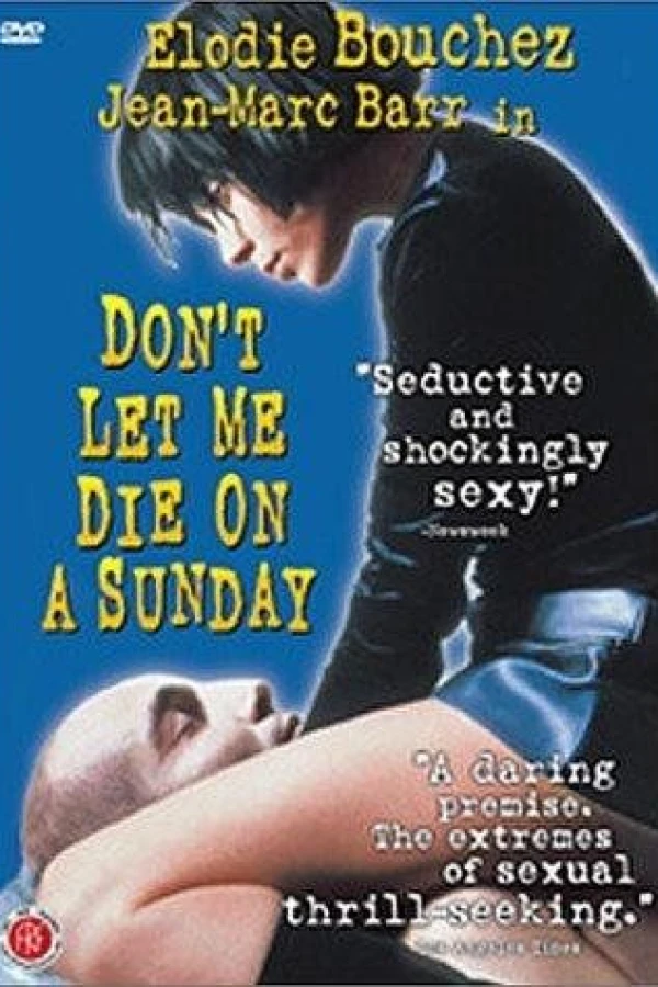 Don't Let Me Die on a Sunday Affiche