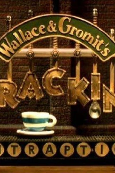 Wallace Gromit : Cracking Contraptions