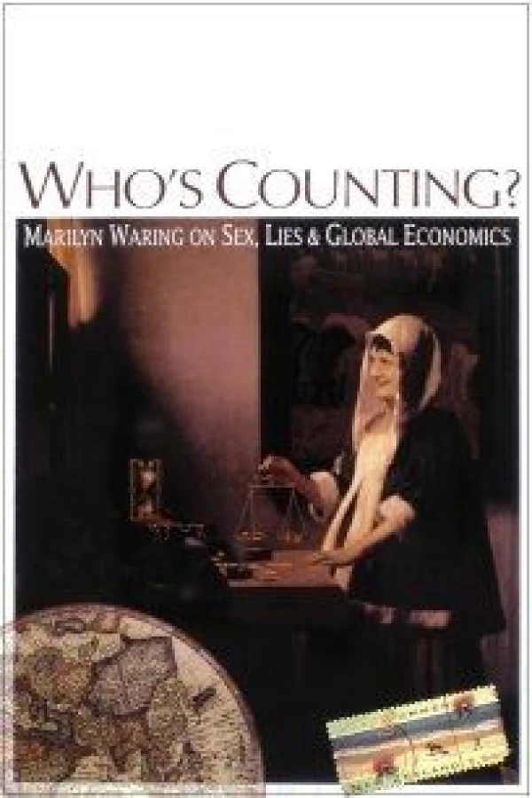 Who's Counting? Marilyn Waring on Sex, Lies and Global Economics Affiche